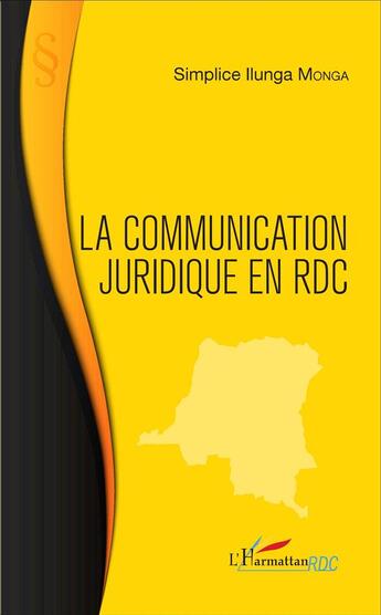 Couverture du livre « La communication juridique en RDC » de Simplice Ilunga Monga aux éditions L'harmattan