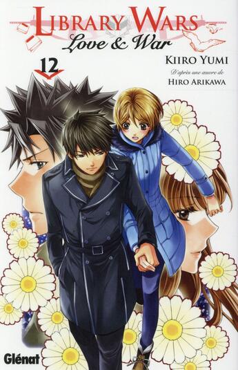 Couverture du livre « Library wars - love and war Tome 12 » de Hiro Arikawa et Kiiro Yumi aux éditions Glenat