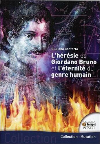 Couverture du livre « L'hérésie de Giordano Bruno et l'éternité du genre humain » de Giuliana Conforto aux éditions Temps Present