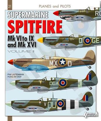 Couverture du livre « Supermarine spitfire t.2 ; MK VI-VII-VIII-IX & XVI » de Philippe Listemann aux éditions Histoire Et Collections