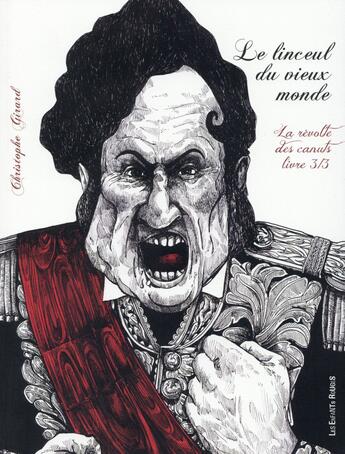 Couverture du livre « Le linceul du vieux monde ; la révolte des canuts t.3 ; à l'aube du rêve » de Christophe Girard aux éditions Les Enfants Rouges