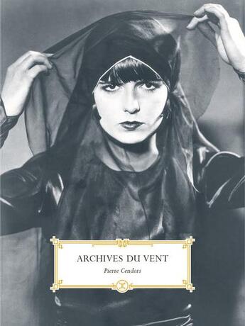 Couverture du livre « Archives du vent » de Pierre Cendors aux éditions Le Tripode