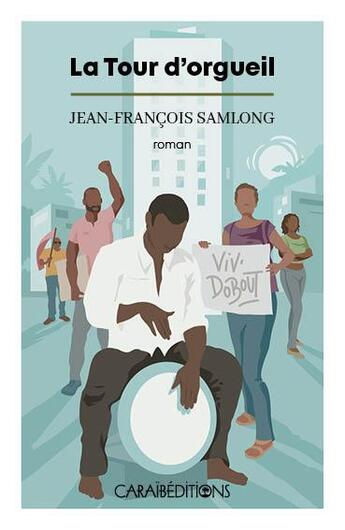 Couverture du livre « La tour d'orgueil » de Jean-Francois Samlong aux éditions Caraibeditions