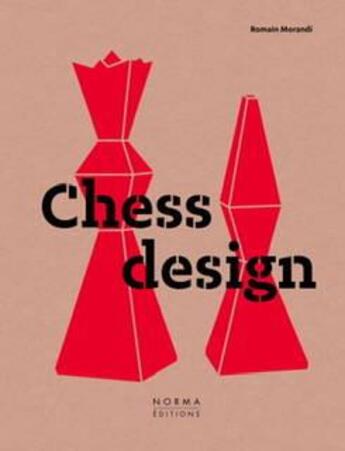 Couverture du livre « Chess design » de Romain Morandi aux éditions Norma