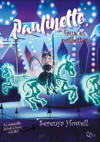 Couverture du livre « Paulinette, faux et paillettes » de Serenya Howell aux éditions Plume Blanche