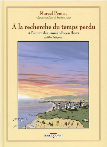 Couverture du livre « À la recherche du temps perdu : Intégrale : à l'ombre des jeunes filles en fleurs » de Stephane Heuet aux éditions Delcourt