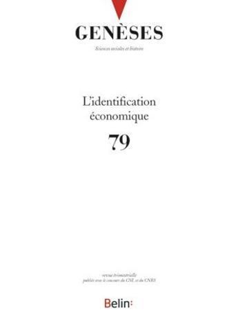 Couverture du livre « REVUE GENESES t.79 ; l'identification économique » de Revue Geneses aux éditions Belin