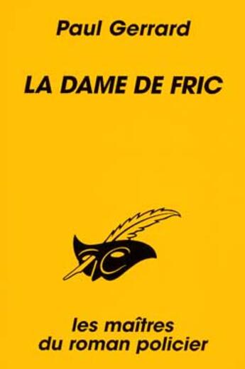 Couverture du livre « La dame de fric » de Paul Gerrard aux éditions Editions Du Masque