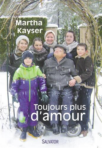 Couverture du livre « Toujours plus d'amour » de Martha Kayser aux éditions Salvator