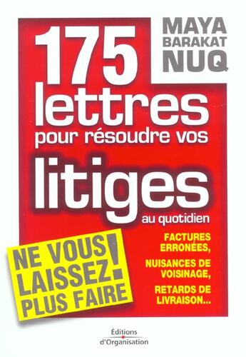 Couverture du livre « 175 Lettres Pour Resoudre Vos Litiges Auquotidien » de Barakat-Nuq M aux éditions Organisation