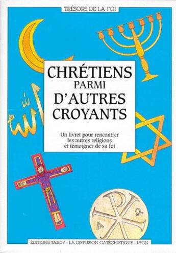 Couverture du livre « Chrétiens parmi d'autres croyants » de  aux éditions Tardy