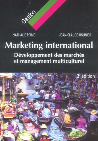 Couverture du livre « Marketing international ; developpement des marches et management multiculturel (2e édition) » de Jean-Claude Usunier et Nathalie Prime aux éditions Vuibert