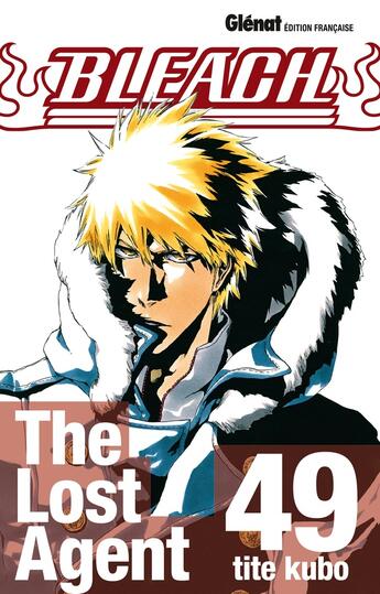 Couverture du livre « Bleach Tome 49 : the lost agent » de Tite Kubo aux éditions Glenat