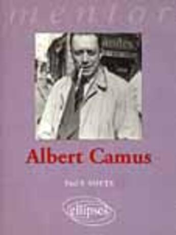 Couverture du livre « Camus albert » de Paul-F. Smets aux éditions Ellipses