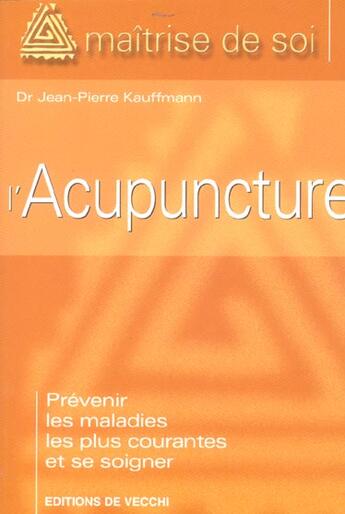 Couverture du livre « L'acupuncture » de Jean-Pierre Kauffmann aux éditions De Vecchi