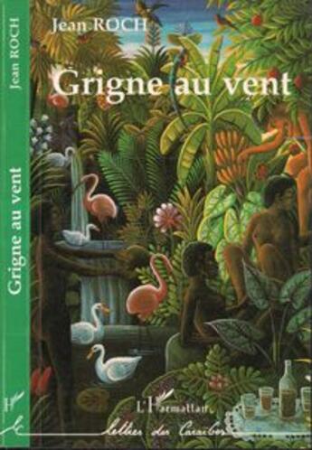 Couverture du livre « Gringne au vent » de Roch Jean aux éditions L'harmattan