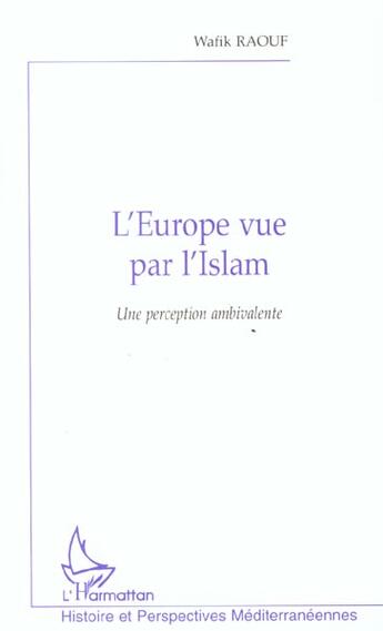 Couverture du livre « L'europe vue par l'islam - une perception ambivalente » de Wafik Raouf aux éditions L'harmattan