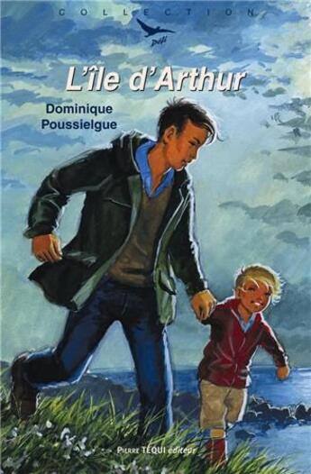 Couverture du livre « L'île d'Arthur » de Dominique Poussielgue aux éditions Tequi