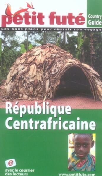 Couverture du livre « République Centrafricaine (édition 2007) » de Collectif Petit Fute aux éditions Le Petit Fute