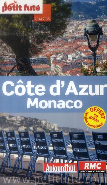 Couverture du livre « GUIDE PETIT FUTE ; REGION ; Côte d'Azur Monaco (édition 2014) » de  aux éditions Le Petit Fute