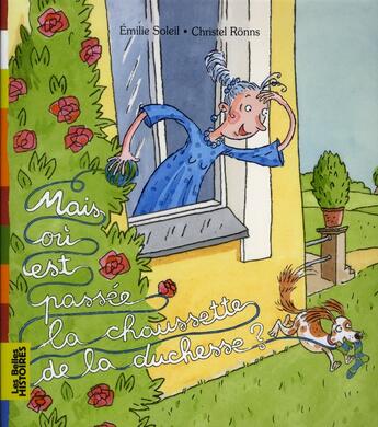 Couverture du livre « Mais où est passée la chaussette de la duchesse ? » de Emilie Soleil et Christel Ronns aux éditions Bayard Jeunesse