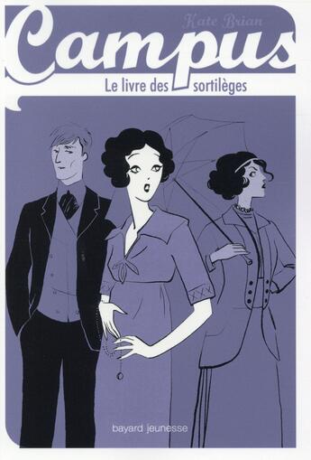 Couverture du livre « Campus T.13 ; le livre des sortilèges » de Kate Brian aux éditions Bayard Jeunesse