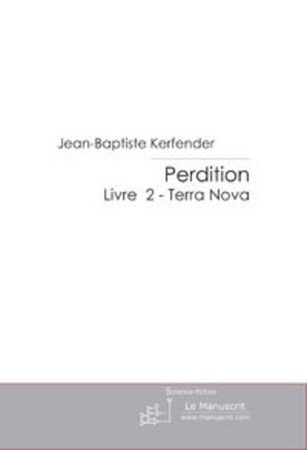 Couverture du livre « Perdition 2 » de Jean-Baptiste Kerfender aux éditions Le Manuscrit