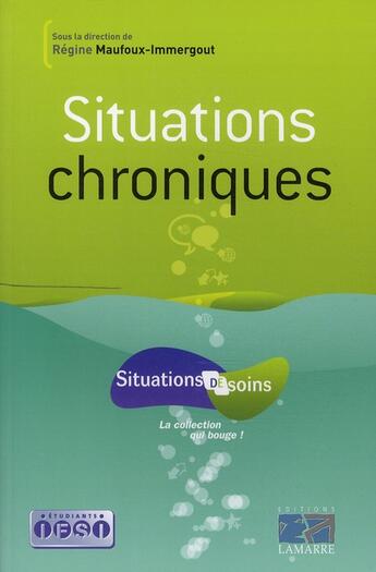 Couverture du livre « Situations chroniques » de Regine Maufoux-Immergout aux éditions Lamarre