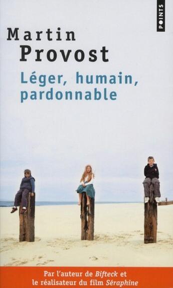 Couverture du livre « Léger, humain, pardonnable » de Martin Provost aux éditions Points