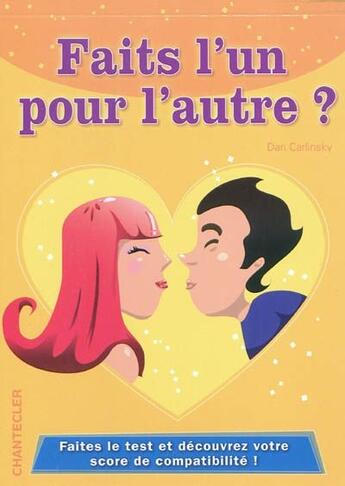 Couverture du livre « Faits l'un pour l'autre ? » de Dan Carlinski aux éditions Chantecler