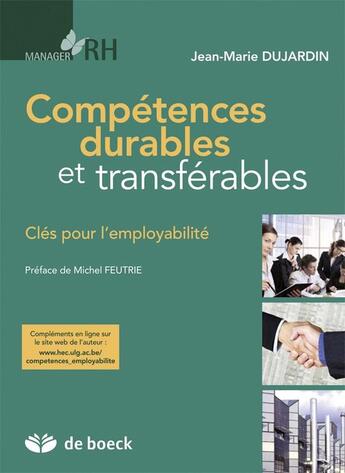 Couverture du livre « Compétences durables et transférables » de Jean-Marie Dujardin aux éditions De Boeck Superieur