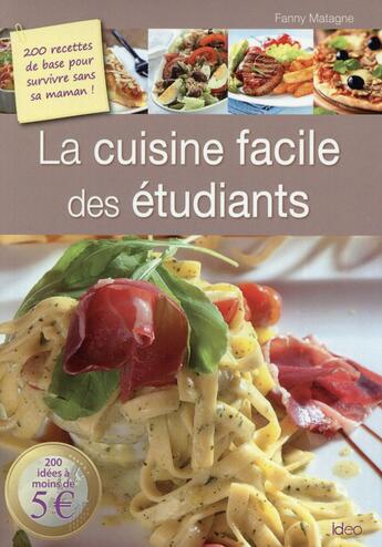 Couverture du livre « La cuisine des étudiants » de Fanny Matagne aux éditions Ideo