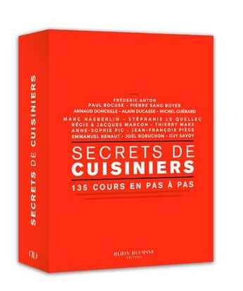 Couverture du livre « Secrets de cuisiniers ; 135 cours en pas à pas » de  aux éditions Alain Ducasse