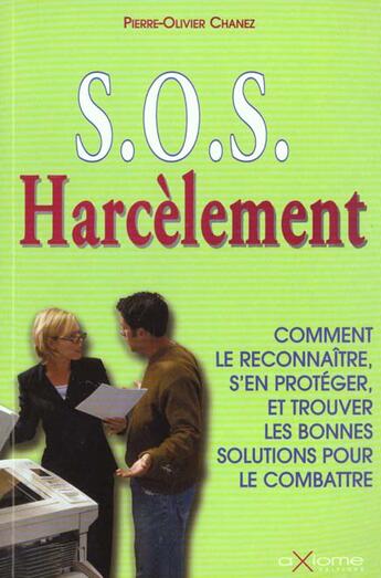 Couverture du livre « Le Harcelement » de Pierre-Olivier Chanez aux éditions Axiome