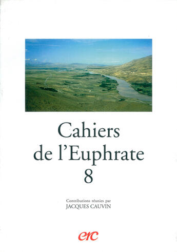 Couverture du livre « Cahiers de l'euphrate 8 » de Jacques Cauvin aux éditions Erc