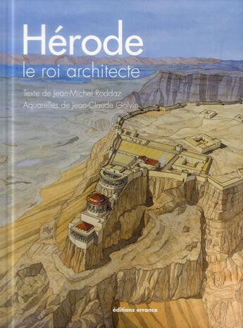 Couverture du livre « Herode le roi architecte » de Roddaz/Golvin aux éditions Errance