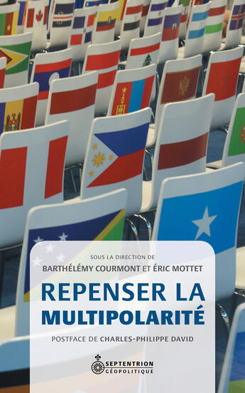 Couverture du livre « Repenser la multipolarité » de Eric Motet et Barthelemy Courmont aux éditions Septentrion