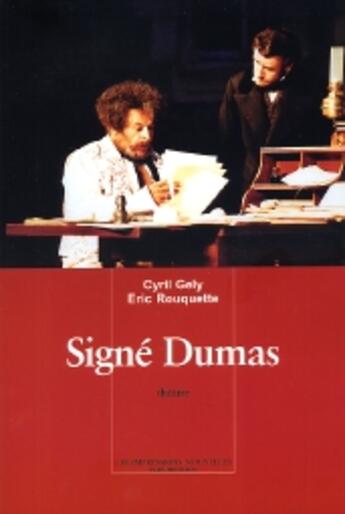 Couverture du livre « Signe dumas ancienne edition » de Cyril Gely aux éditions Impressions Nouvelles