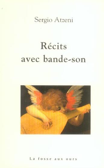 Couverture du livre « Recits avec bande son » de Sergio Atzeni aux éditions La Fosse Aux Ours