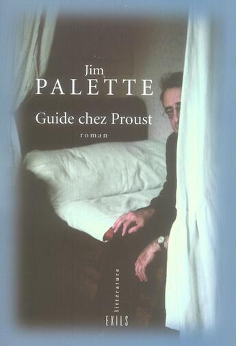 Couverture du livre « Guide chez proust » de Jim Palette aux éditions Exils