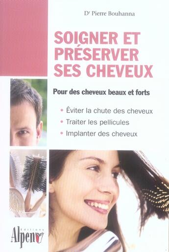 Couverture du livre « Soigner et preserver ses cheveux » de Pierre Bouhanna aux éditions Alpen