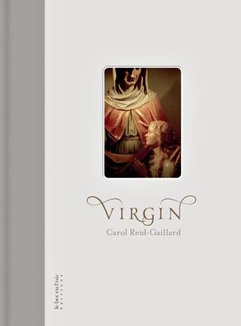 Couverture du livre « Virgin » de Carol Reid-Gaillard aux éditions Le Bec En L'air