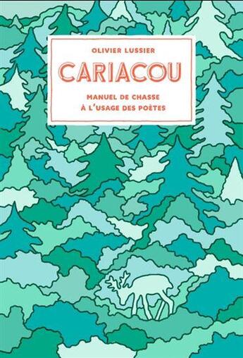 Couverture du livre « Cariacou » de Lussier Olivier aux éditions Les Editions De Ta Mere