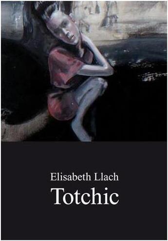 Couverture du livre « Elisabeth llach totschick » de  aux éditions Till Schaap