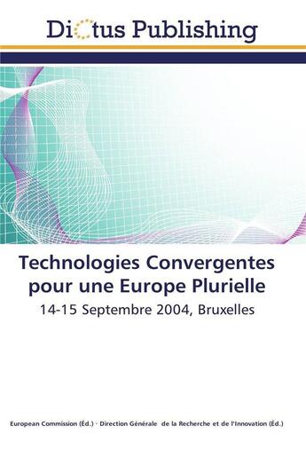 Couverture du livre « Technologies convergentes pour une europe plurielle » de  aux éditions Dictus