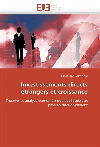 Couverture du livre « Investissements directs etrangers et croissance » de Yabi O G. aux éditions Editions Universitaires Europeennes