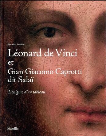 Couverture du livre « Leonardo de vinci et gian giacomo caprotti dit salai - l'enigme d'un tableau » de Zecchini Maurizio aux éditions Rizzoli