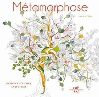 Couverture du livre « Métamorphose » de Sara Muzio aux éditions White Star
