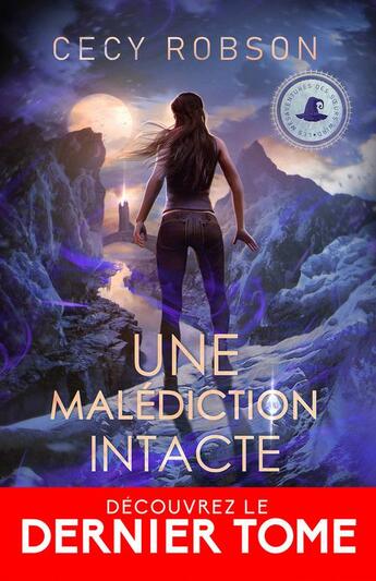 Couverture du livre « Une malédiction intacte : La malédiction de Célia, T5 » de Cecy Robson aux éditions Collection Infinity