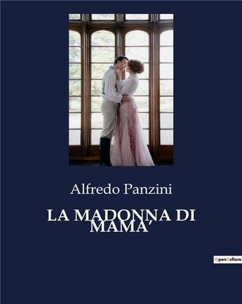 Couverture du livre « LA MADONNA DI MAMA' » de Panzini Alfredo aux éditions Culturea